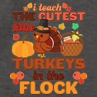 Cute Thanksgiving I Teach The Cutest Little Turkeys In The Flock Vector Backpack