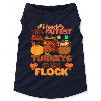 Cute Thanksgiving I Teach The Cutest Little Turkeys In The Flock Doggie Tank