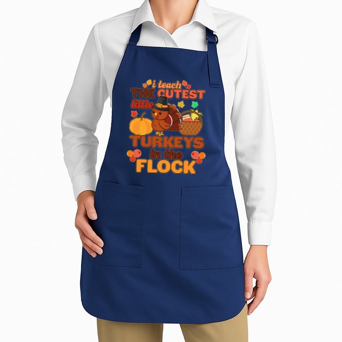 Cute Thanksgiving I Teach The Cutest Little Turkeys In The Flock Apron
