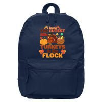 Cute Thanksgiving I Teach The Cutest Little Turkeys In The Flock 16 in Basic Backpack