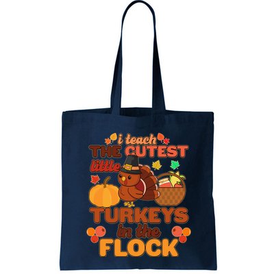 Cute Thanksgiving I Teach The Cutest Little Turkeys In The Flock Bag