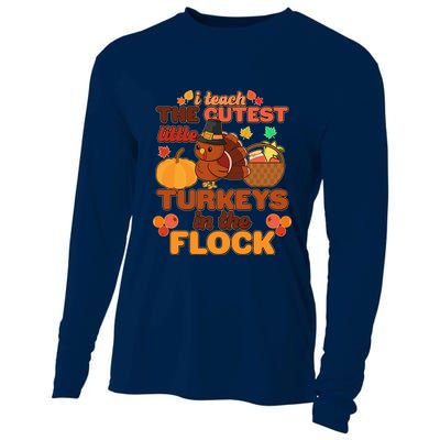 Cute Thanksgiving I Teach The Cutest Little Turkeys In The Flock Cooling Performance Long Sleeve Crew