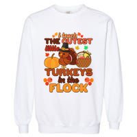 Cute Thanksgiving I Teach The Cutest Little Turkeys In The Flock Garment-Dyed Sweatshirt