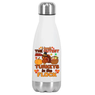 Cute Thanksgiving I Teach The Cutest Little Turkeys In The Flock Stainless Steel Insulated Water Bottle