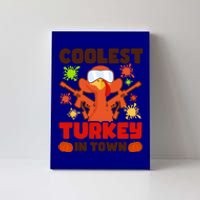 Coolest Turkey In Town Design Thanksgiving Paintball Cool Gift Canvas