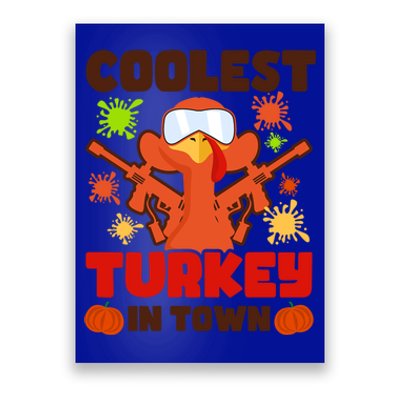 Coolest Turkey In Town Design Thanksgiving Paintball Cool Gift Poster