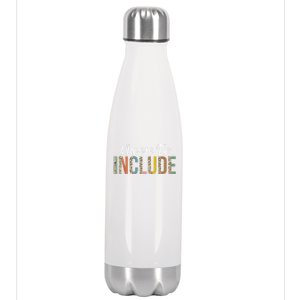 Choose To Include Special Education Teacher Autism Awareness Cool Gift Stainless Steel Insulated Water Bottle