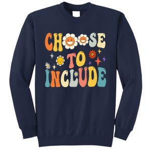 Choose To Include Special Education Teacher Autism Awareness Funny Gift Tall Sweatshirt