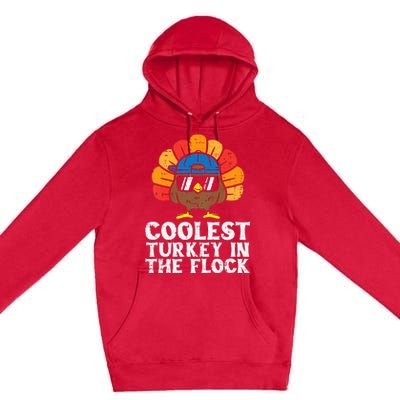 Coolest Turkey In The Flock Thanksgiving Premium Pullover Hoodie