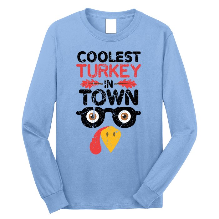 Coolest Turkey In Town Funny Thanksgiving Holiday Vintage Great Gift Long Sleeve Shirt