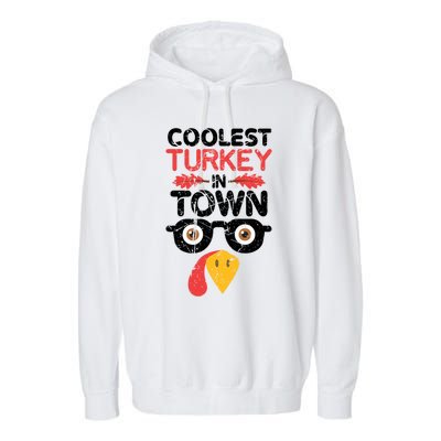 Coolest Turkey In Town Funny Thanksgiving Holiday Vintage Great Gift Garment-Dyed Fleece Hoodie