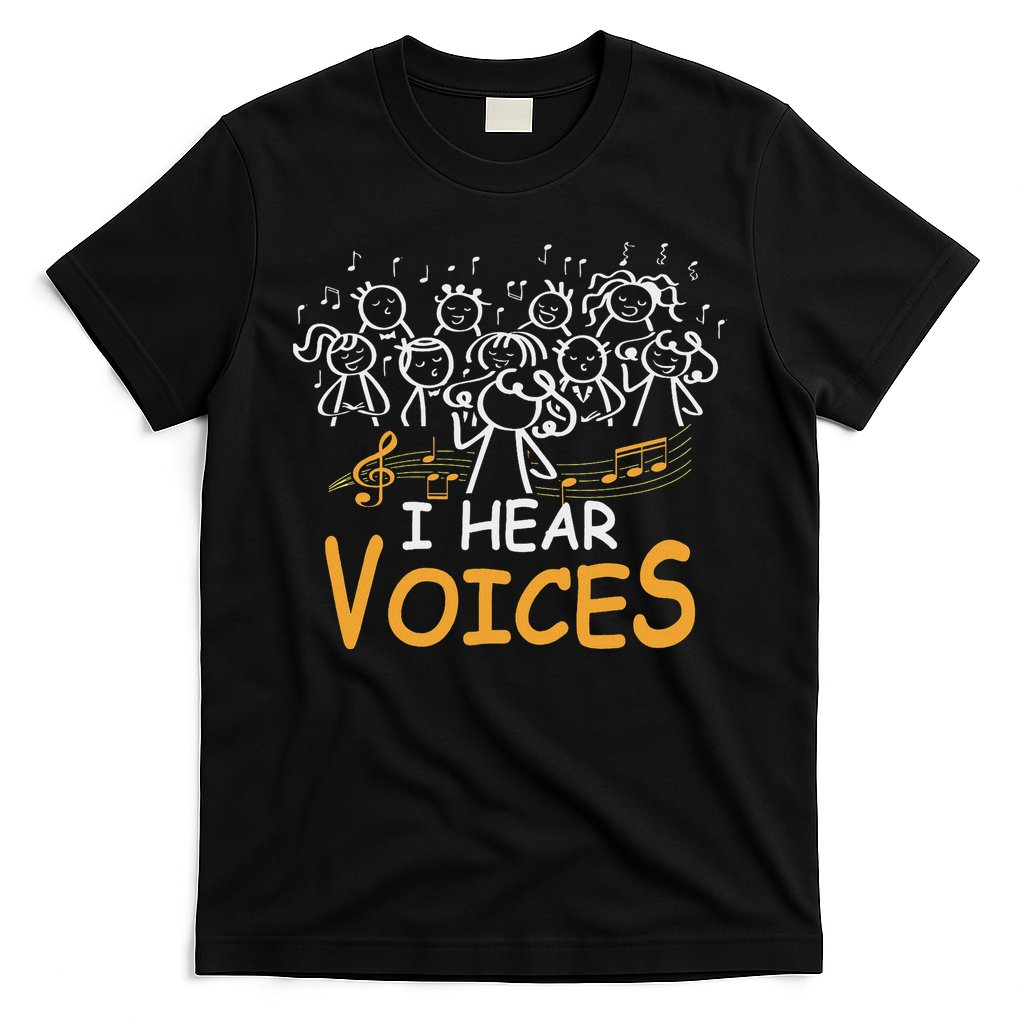 Choir Teacher I Hear Voices Chorister Church Choral Music T-Shirt