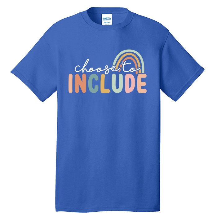 Choose To Include Special Education Teacher Autism Awareness Gift Tall T-Shirt