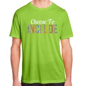 Choose To Include Special Education Teacher Autism Awareness Gift Adult ChromaSoft Performance T-Shirt