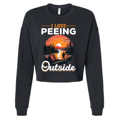 Camping Tent I Love Peeing Outside Cropped Pullover Crew