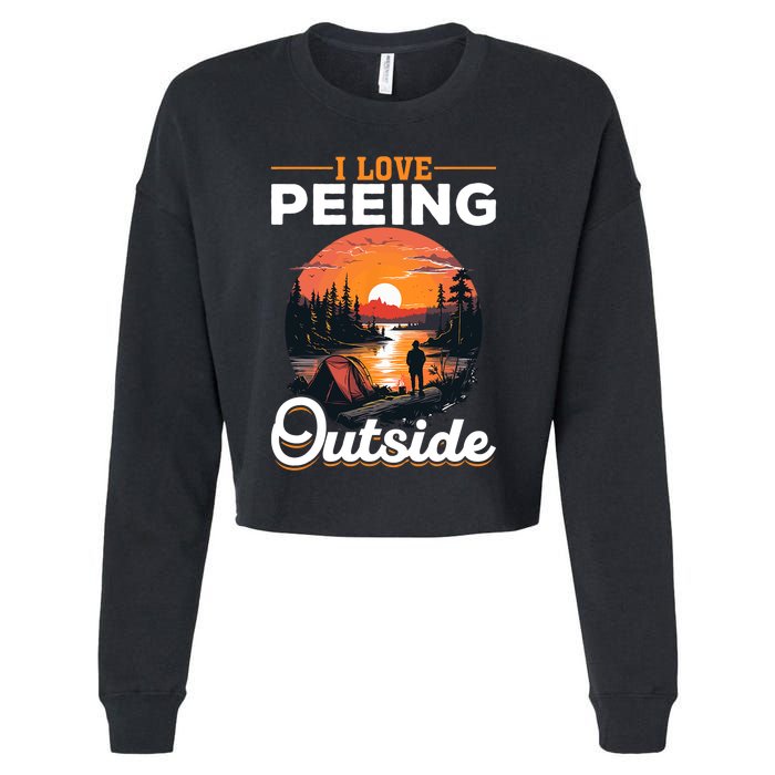 Camping Tent I Love Peeing Outside Cropped Pullover Crew