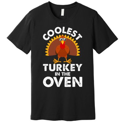 Coolest Turkey In The Oven Humor Funny Thanksgiving Gifts Premium T-Shirt