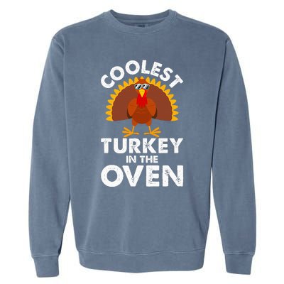 Coolest Turkey In The Oven Humor Funny Thanksgiving Gifts Garment-Dyed Sweatshirt