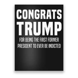 Congrats Trump Indicted Poster