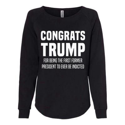 Congrats Trump Indicted Womens California Wash Sweatshirt