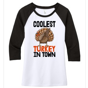 Coolest Turkey In Town Funny Turkey Gift Women's Tri-Blend 3/4-Sleeve Raglan Shirt