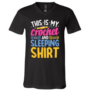 Crocheting This is My Crochet and Sleeping V-Neck T-Shirt