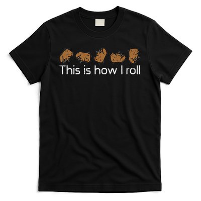 Capybara This Is How I Roll Cute Capy Rodent  T-Shirt