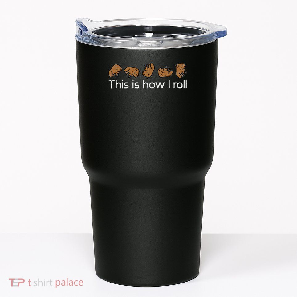 Capybara This Is How I Roll Cute Capy Rodent  Tumbler