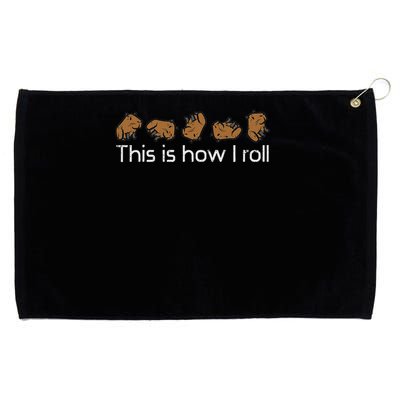 Capybara This Is How I Roll Cute Capy Rodent  Grommeted Golf Towel