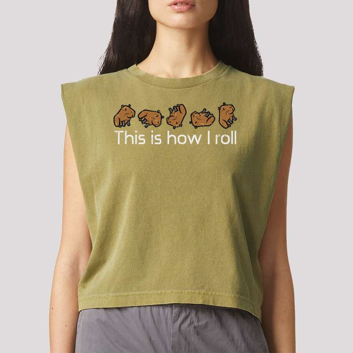Capybara This Is How I Roll Cute Capy Rodent  Garment-Dyed Women's Muscle Tee