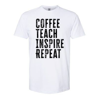 Coffee Teach Inspire Repeat For Teacher Coffee Lover Cute Gift Softstyle® CVC T-Shirt