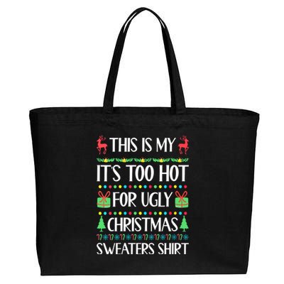 Christmas This Is My It's Too Hot For Ugly Xmas Sweaters Cotton Canvas Jumbo Tote