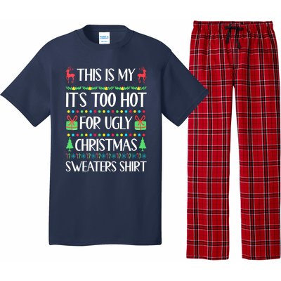 Christmas This Is My It's Too Hot For Ugly Xmas Sweaters Pajama Set