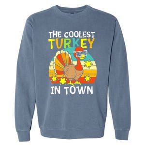 Coolest Turkey In Town Little Thanksgiving Gift Garment-Dyed Sweatshirt