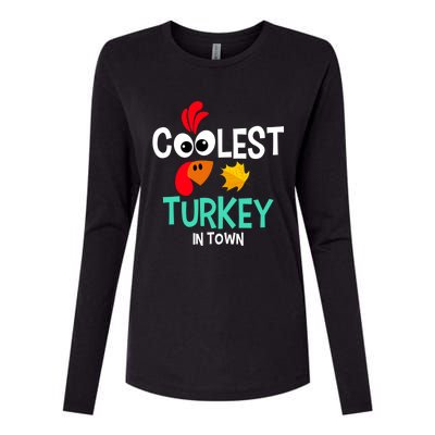 Coolest Turkey In Town Funny Thanksgiving Quote Great Gift Womens Cotton Relaxed Long Sleeve T-Shirt