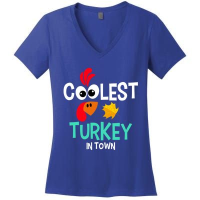 Coolest Turkey In Town Funny Thanksgiving Quote Great Gift Women's V-Neck T-Shirt