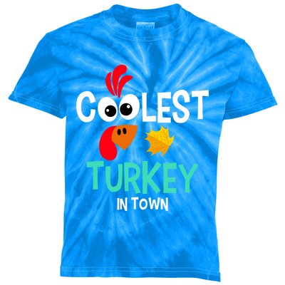 Coolest Turkey In Town Funny Thanksgiving Quote Great Gift Kids Tie-Dye T-Shirt