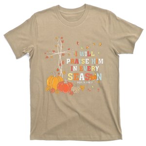 Christian Thanksgiving I Will Praise Him In Every Season T-Shirt