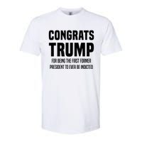 Congrats Trump Indicted Softstyle CVC T-Shirt