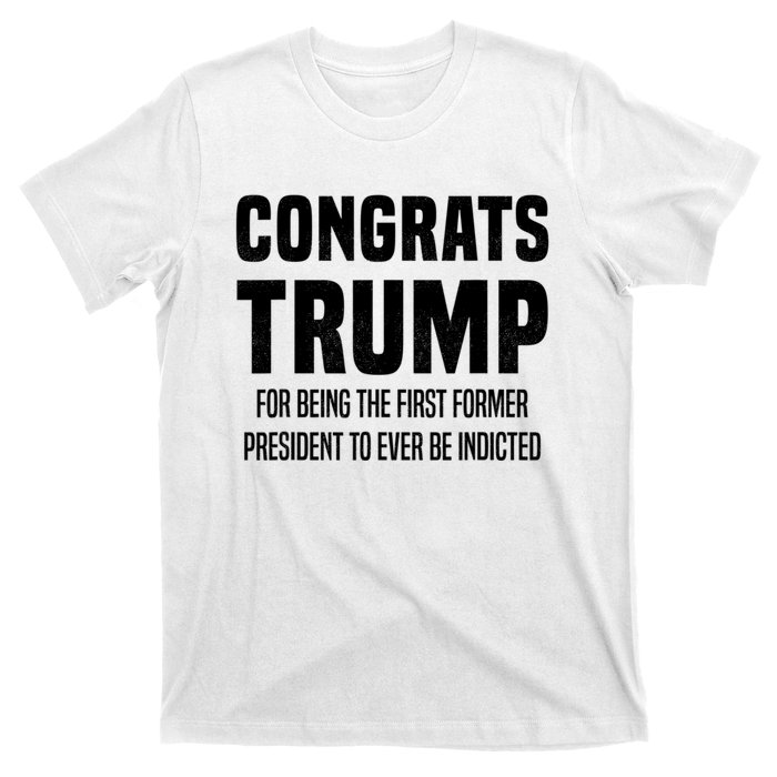 Congrats Trump Indicted T-Shirt