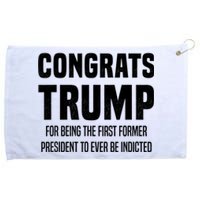 Congrats Trump Indicted Grommeted Golf Towel