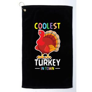 Coolest Turkey In Town Blessed Thanksgiving Great Gift Platinum Collection Golf Towel