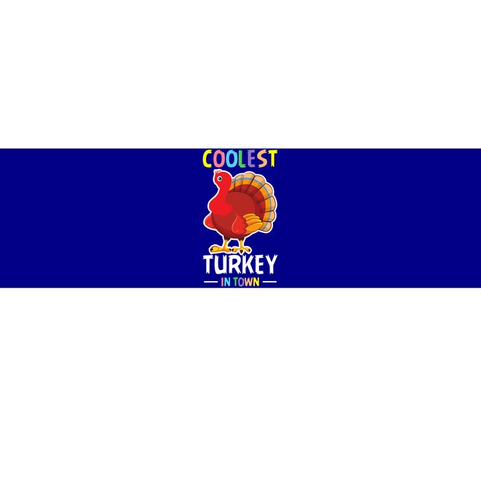 Coolest Turkey In Town Blessed Thanksgiving Great Gift Bumper Sticker