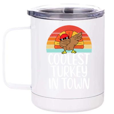 Coolest Turkey In Town Dabbing Turkey Thanksgiving Day Gift 12 oz Stainless Steel Tumbler Cup