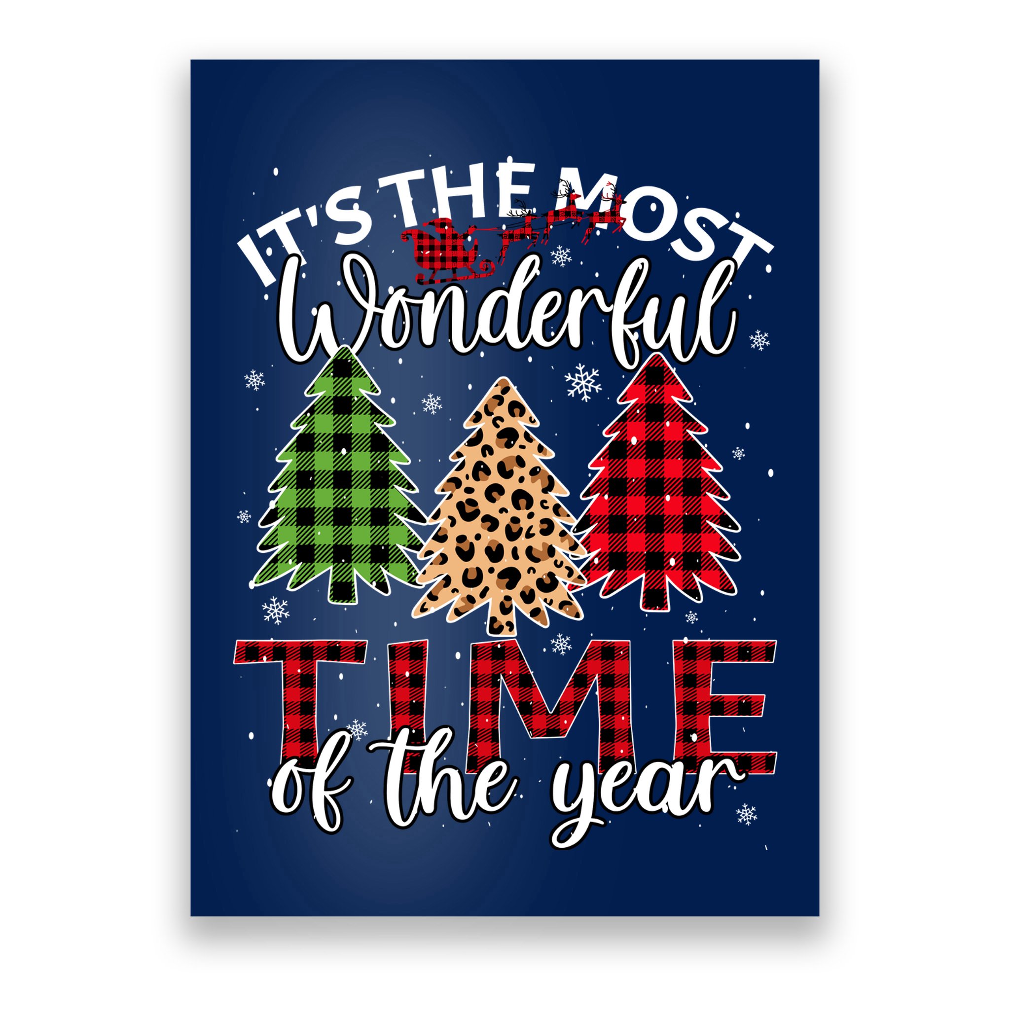 Christmas Trees ItS The Most Wonderful Time Of The Year Poster