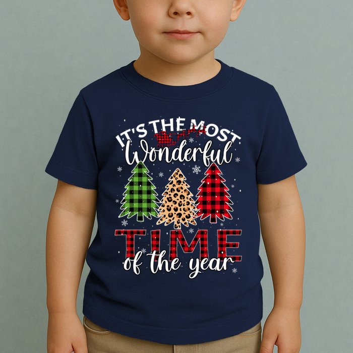 Christmas Trees ItS The Most Wonderful Time Of The Year Toddler T-Shirt