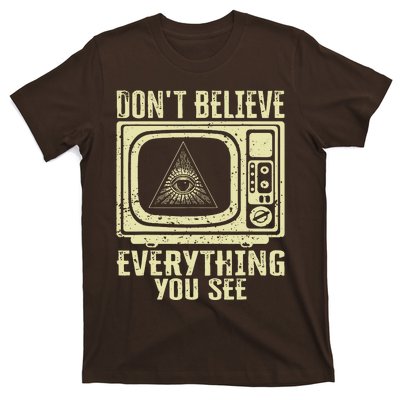 Conspiracy Theory Illuminati Dont Believe Everything You See T-Shirt