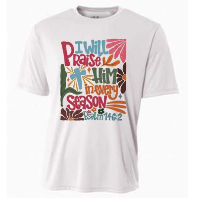 Christian Thanksgiving I Will Praise Him In Every Season Cooling Performance Crew T-Shirt