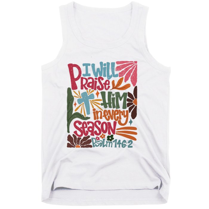 Christian Thanksgiving I Will Praise Him In Every Season Tank Top