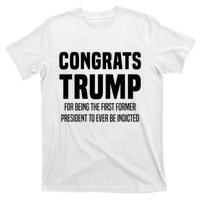 Congrats Trump Indicted T-Shirt